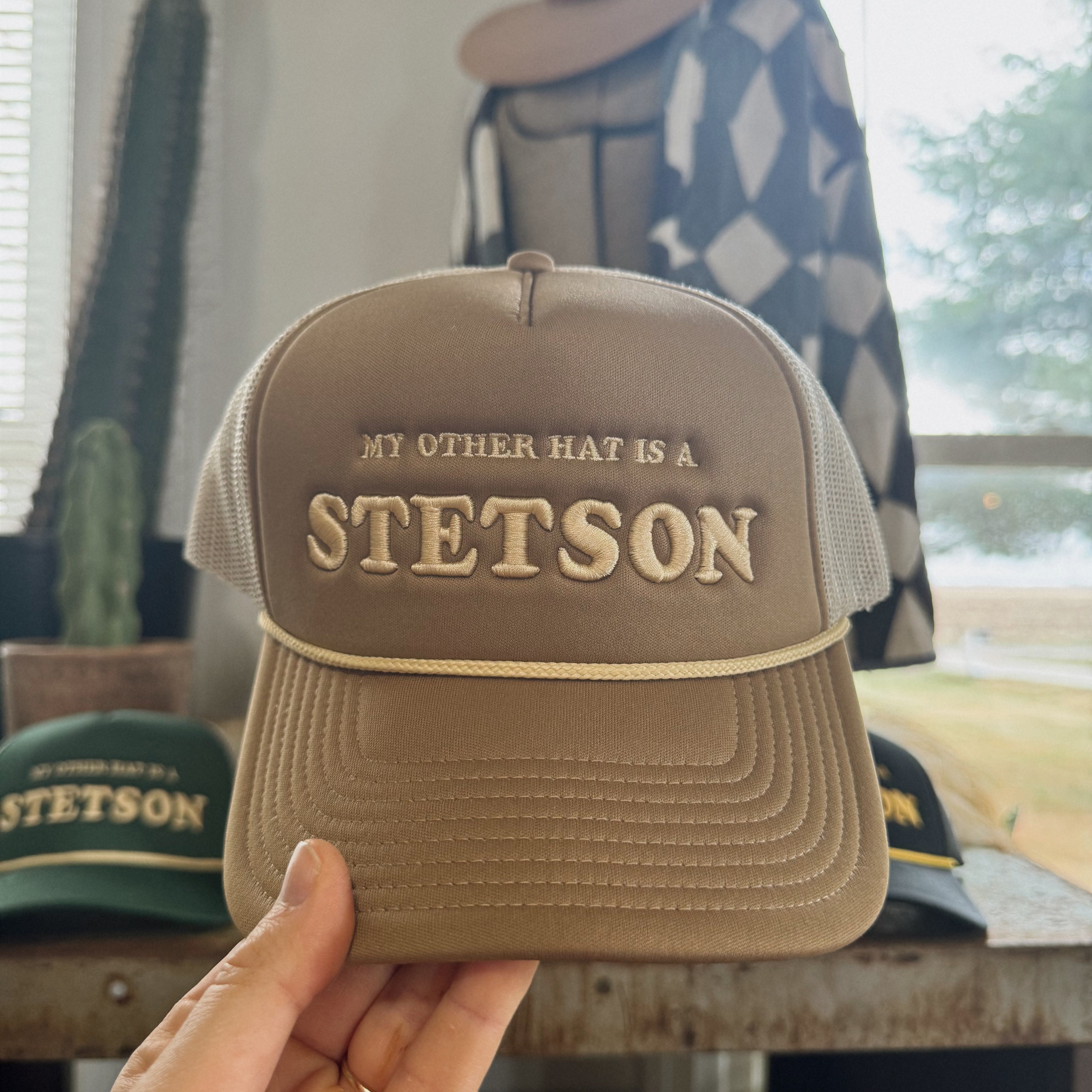 My Other Hat Is A Stetson || Trucker Hat