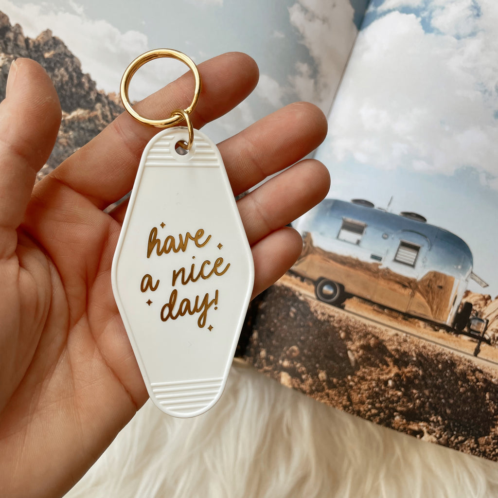 Have A Nice Day [Motel Keychain]